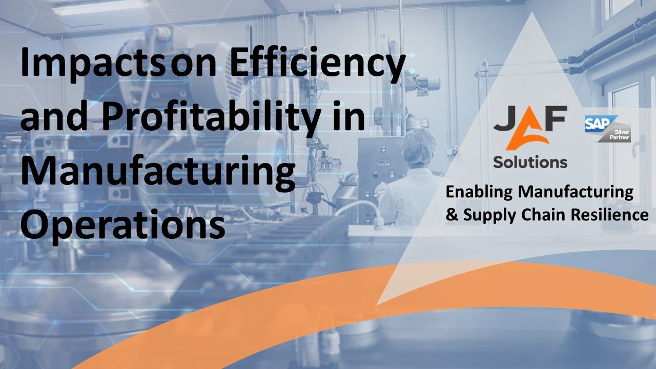 Impacts on Efficiency &amp; Profitability in Manufacturing Operations