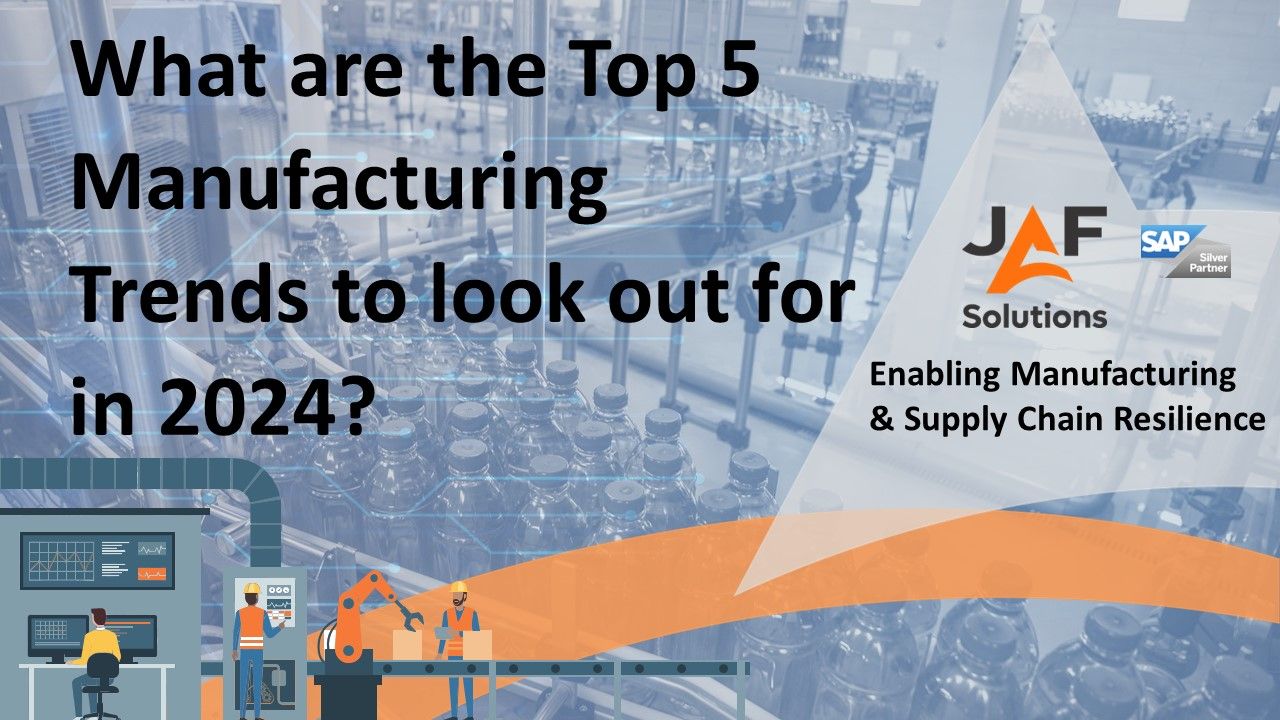 Top 5 Manufacturing Trends to look out for in 2024